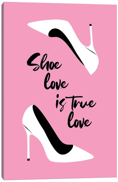 Shoe Love Canvas Art Print - Martina Pavlova Quotes & Sayings