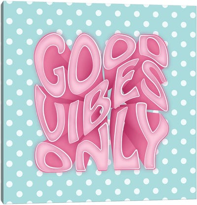 Pink Good Vibes Canvas Art Print - Happiness Art