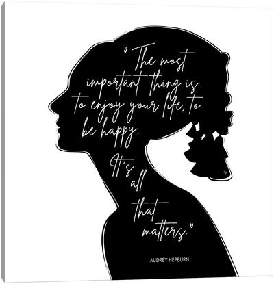 Enjoy Audrey Canvas Art Print - Martina Pavlova Quotes & Sayings