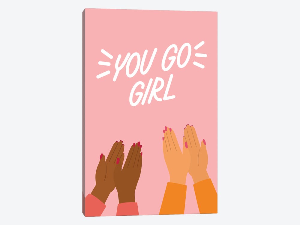 You Go Girl by Breanna Christie 1-piece Art Print