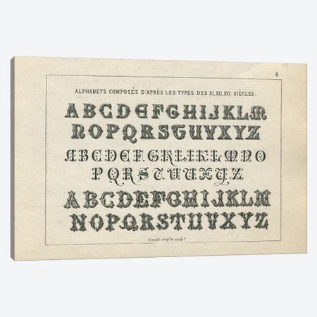 Alphabets des XI, XII, XVI Siecles, Plate 8 Canvas Print #PDX12} by Piddix Canvas Print