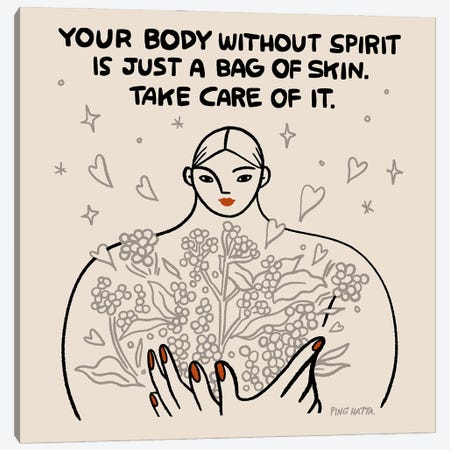 Your Body Without Spirit Is Just A Bag Of Skin Canvas Print #PHT74} by Ping Hatta Canvas Wall Art