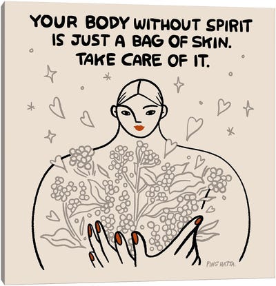 Your Body Without Spirit Is Just A Bag Of Skin Canvas Art Print - Ping Hatta