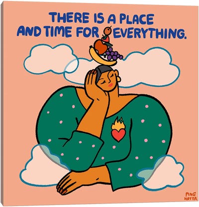 There Is A Place And Time For Everything Canvas Art Print - Ping Hatta