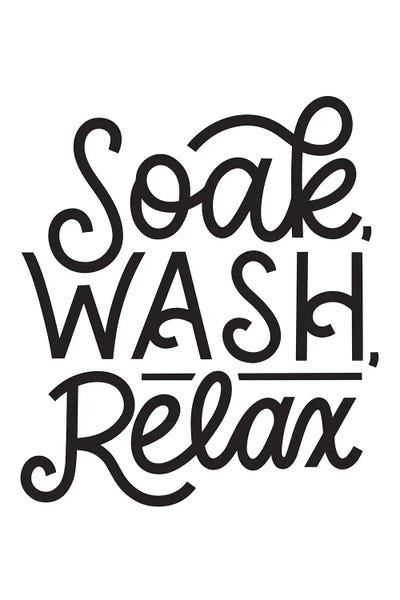 Soak, Wash, Relax