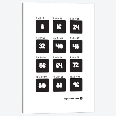 Black And White Times Tables - 8 Canvas Print #PPX301} by PaperPaintPixels Canvas Print