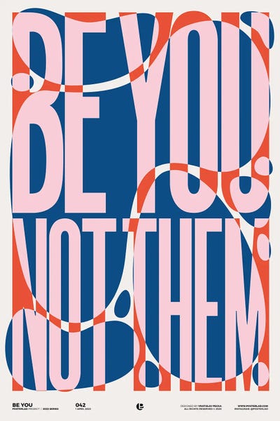 PosterLad: Be You by PosterLad