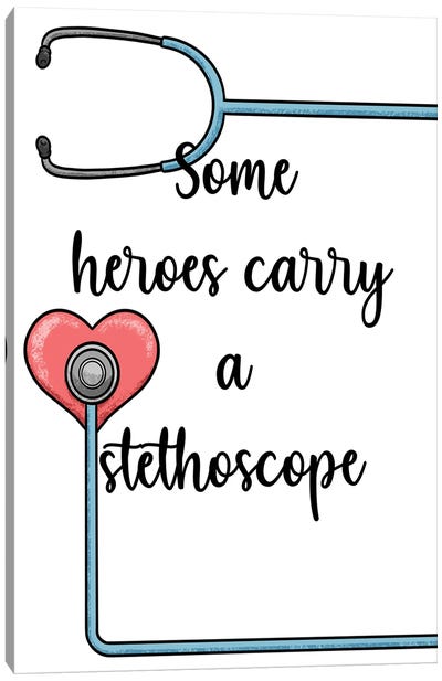 Stethoscope Heroes Canvas Art Print - Nurses