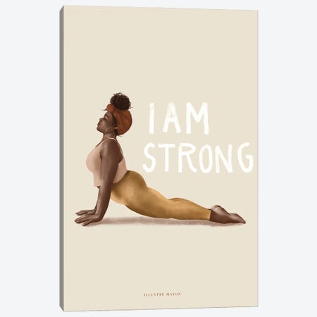 I Am Strong Canvas Print #PRT28} by Illustre Mayon Canvas Print