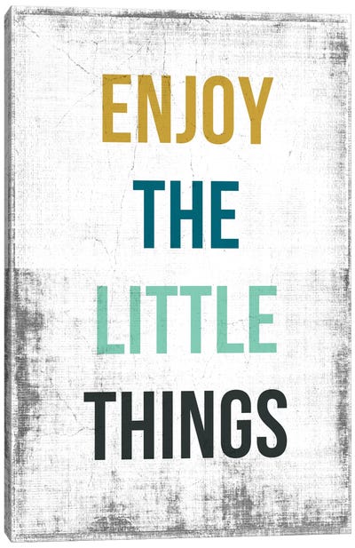 Enjoy The Little Things Canvas Art Print - PI Studio