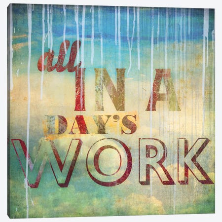 All In A Day's Work Canvas Print #PST24} by PI Studio Art Print