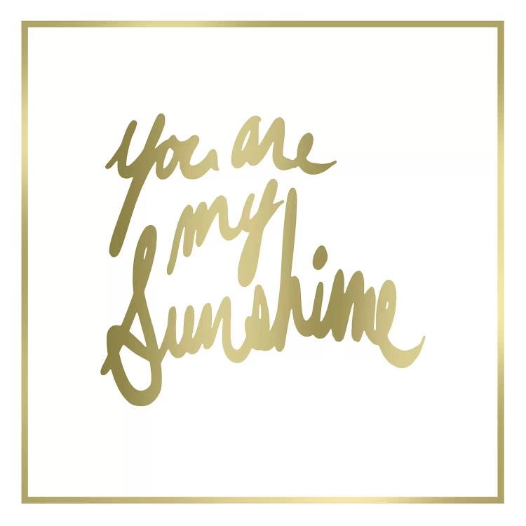 You Are My Sunshine