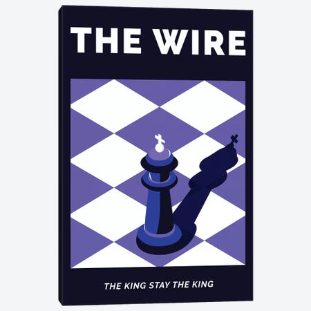 The Wire Alternative Poster - The King Stay The King  Canvas Print #PTE221} by Popate Canvas Artwork