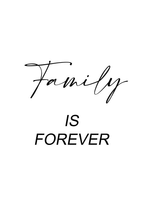 Family Is Forever