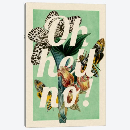 Oh Hell No! Canvas Print #PWDS13} by 5by5collective Canvas Print
