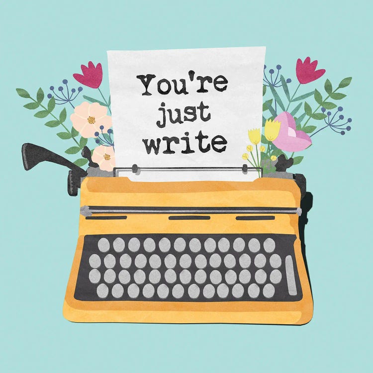 You're Just Write