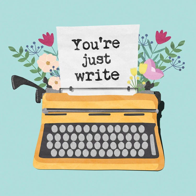 You're Just Write