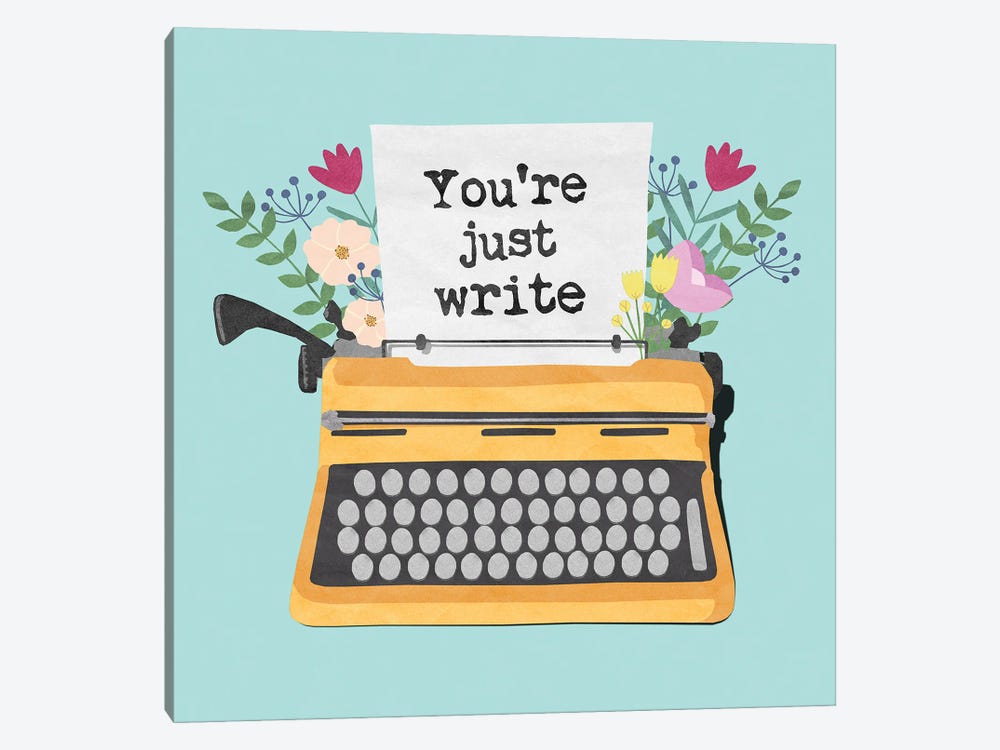 You're Just Write by Peter Walters 1-piece Canvas Wall Art