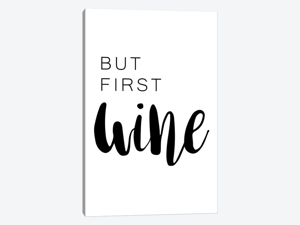 But First Wine  by Pixy Paper 1-piece Canvas Artwork