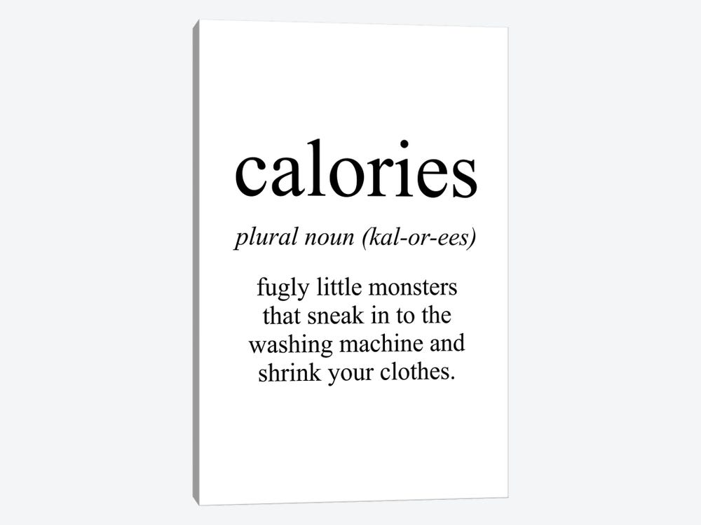 Calories Meaning by Pixy Paper 1-piece Canvas Art Print