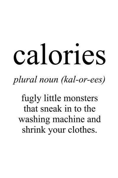 Funny Typography: Calories Meaning by Pixy Paper