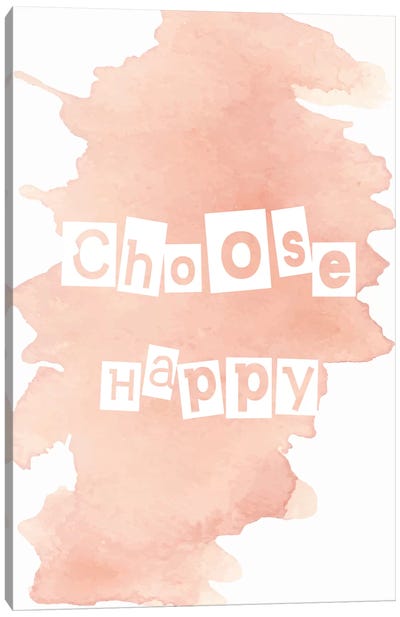 Choose Happy Watercolour Canvas Art Print - Happiness Art