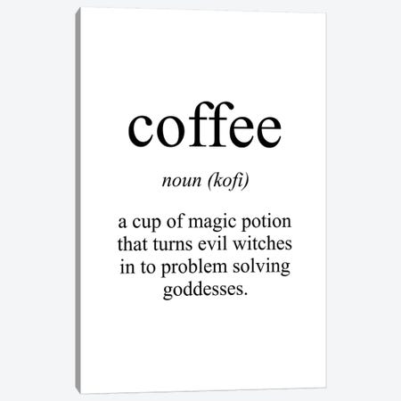 Coffee Meaning Canvas Print #PXY132} by Pixy Paper Canvas Artwork