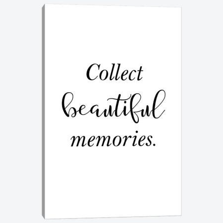 Collect Beautiful Memories Canvas Print #PXY133} by Pixy Paper Canvas Wall Art