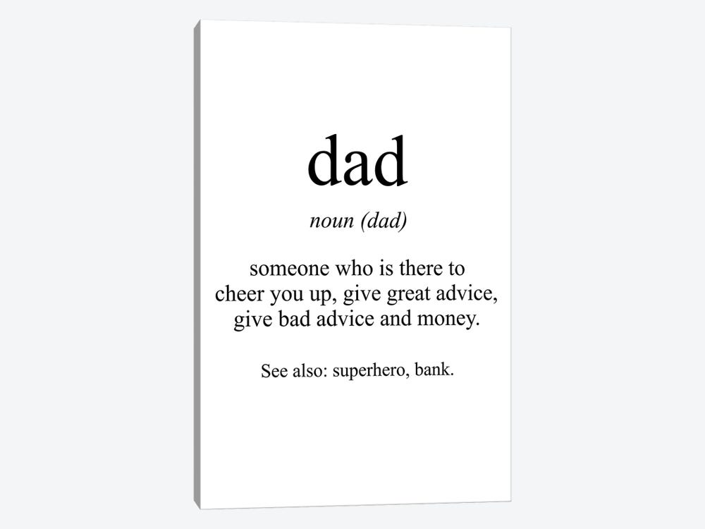 Dad Meaning by Pixy Paper 1-piece Canvas Wall Art