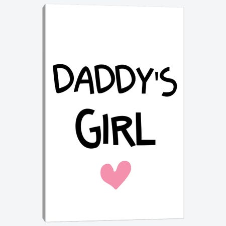 Daddys Girl Funky Canvas Print #PXY142} by Pixy Paper Canvas Print
