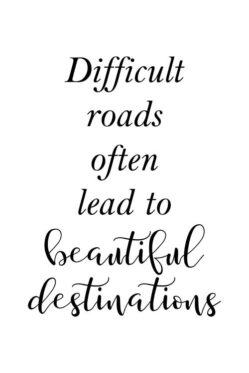 Difficult Roads