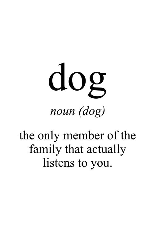 Dog Meaning by Pixy Paper wall art