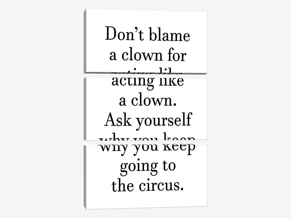 Dont Blame A Clown by Pixy Paper 3-piece Canvas Art Print
