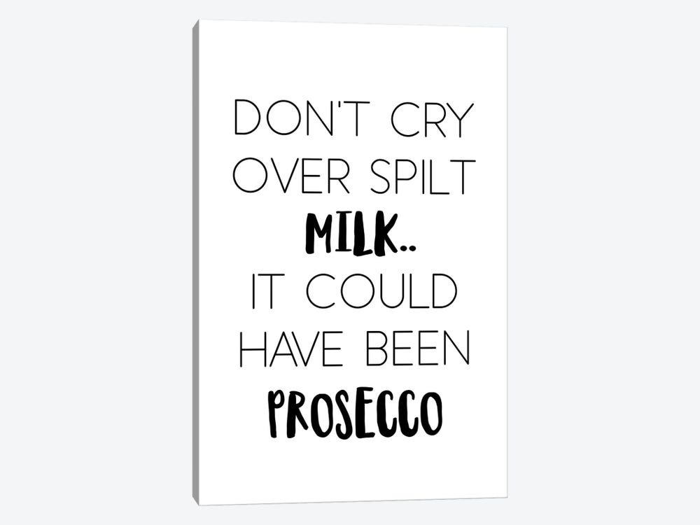Dont Cry Over Spilt Milk by Pixy Paper 1-piece Canvas Wall Art
