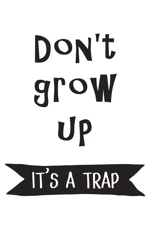 Dont Grow Up Banner