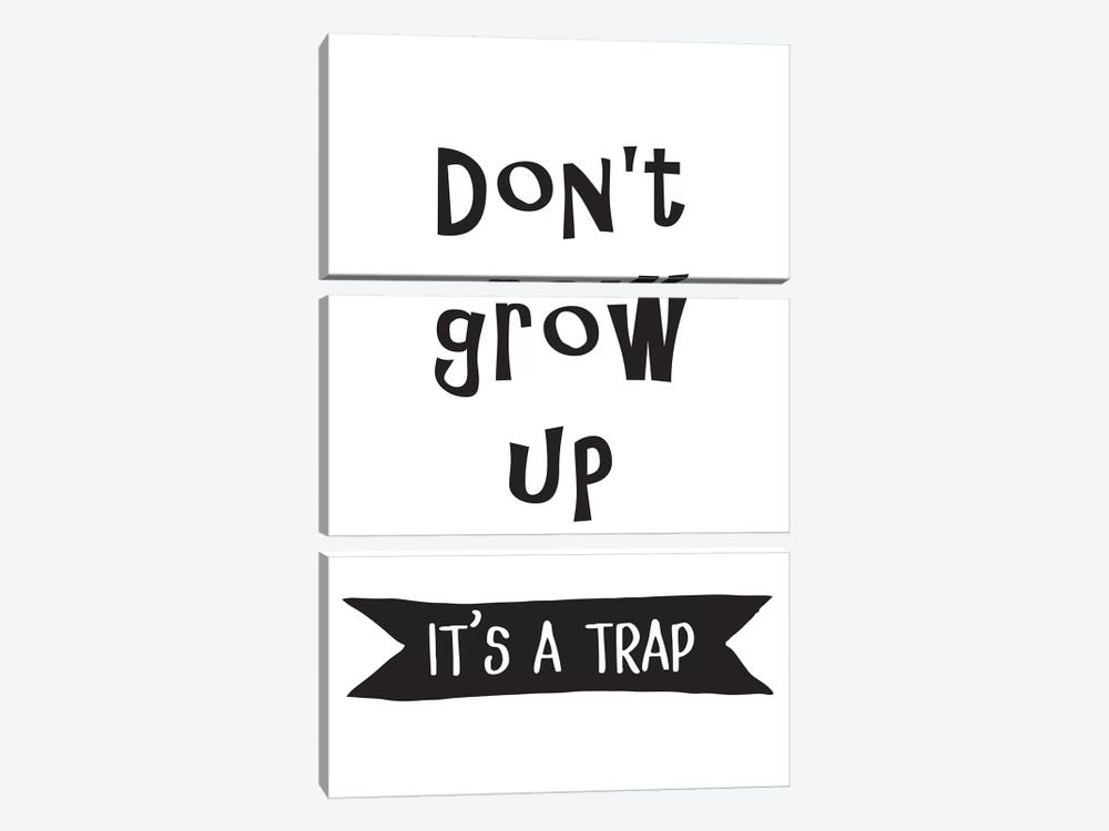 Dont Grow Up Banner by Pixy Paper 3-piece Canvas Art Print