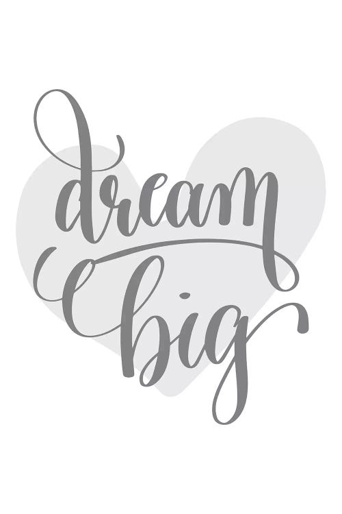 Dream Big Grey Heart