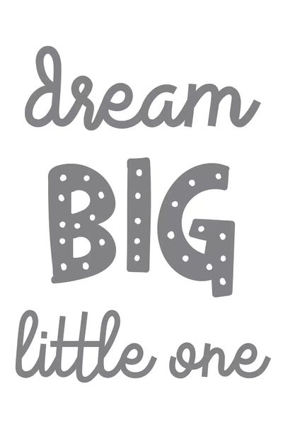 Dream Big Little One Funky Grey by Pixy Paper framed canvas print
