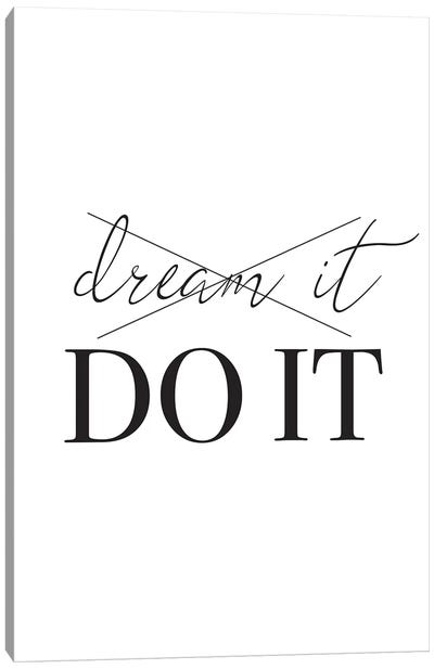 Dream It Do It Canvas Art Print - Pixy Paper