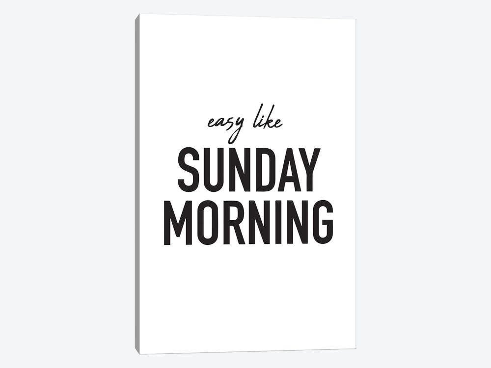 Easy Like Sunday Morning by Pixy Paper 1-piece Canvas Wall Art