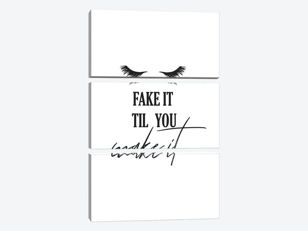 Fake It Til You Make It by Pixy Paper 3-piece Canvas Art Print