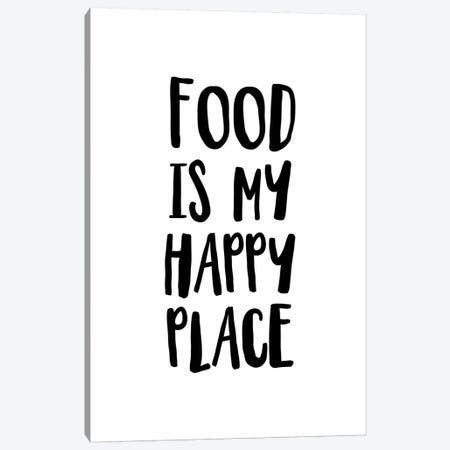 Food Is My Happy Place Canvas Print #PXY190} by Pixy Paper Canvas Art