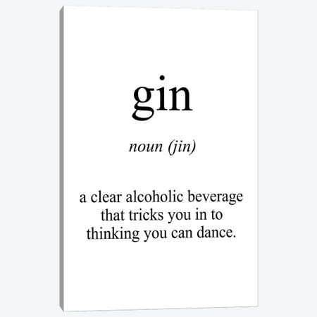 Gin Meaning Canvas Print #PXY201} by Pixy Paper Canvas Art