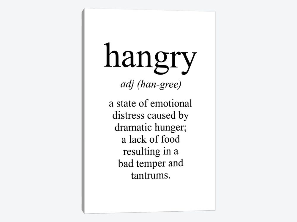 Hangry Meaning by Pixy Paper 1-piece Canvas Wall Art