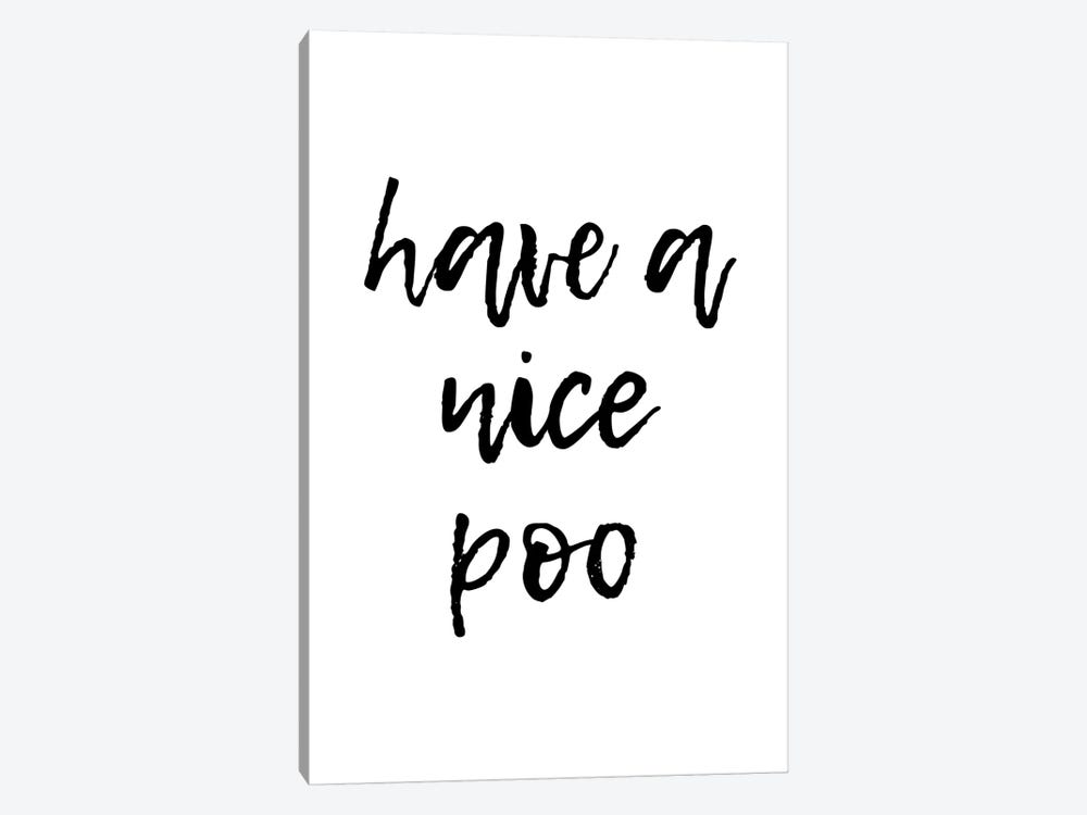 Have A Nice Poo by Pixy Paper 1-piece Canvas Art