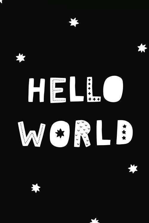 Hello World Black by Pixy Paper wall art