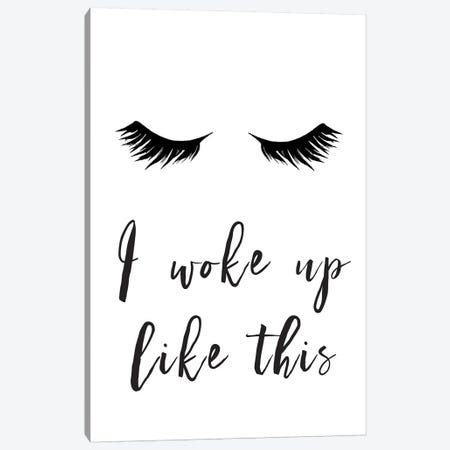 I Woke Up Like This Lashes Canvas Print #PXY248} by Pixy Paper Canvas Art