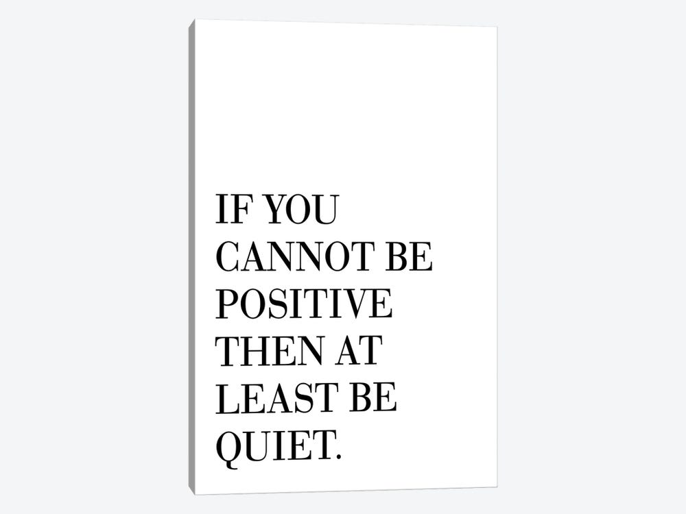 If You Cannot Be Positive by Pixy Paper 1-piece Canvas Art