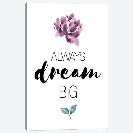 Always Dream Big Purple Floral Collection Canvas Print #PXY25} by Pixy Paper Art Print