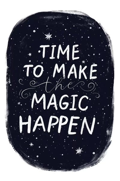 Its Time To Make Magic Happen by Pixy Paper canvas print